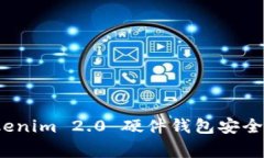 专家揭秘：Tokenim 2.0 硬件钱包安全性的独家秘诀