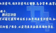 Tokenim 是一种数字资产管理和交易工具。如果你想